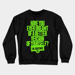The Substance Quote - Green Crewneck Sweatshirt